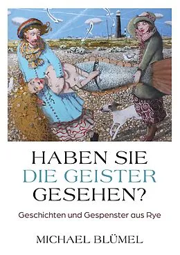 E-Book (epub) Haben Sie die Geister gesehen? von Michael Blümel