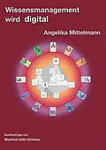 E-Book (epub) Wissensmanagement wird digital von Angelika Mittelmann