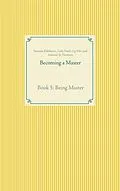 E-Book (epub) Becoming a Master von Susanne Edelmann, Lady Nayla Og-Min, Adamus St. Germain