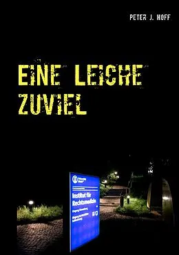 E-Book (epub) Eine Leiche zuviel von Peter J. Hoff