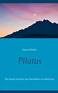 E-Book (epub) Pilatus von Marcel Dietler