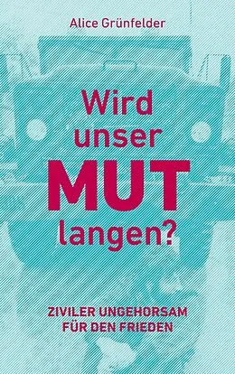 E-Book (epub) Wird unser Mut langen? von Alice Grünfelder