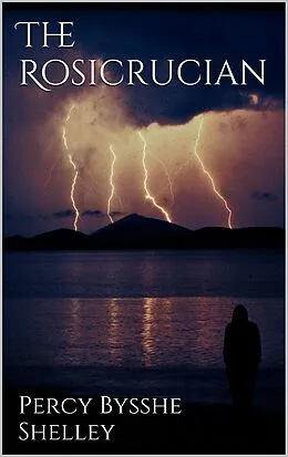 E-Book (epub) The Rosicrucian von Percy Bysshe Shelley
