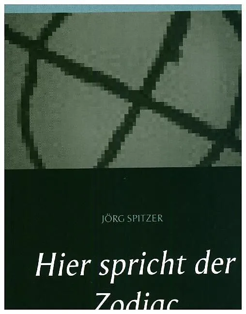 Hier spricht der Zodiac