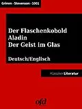 E-Book (epub) Der Geist im Glas - Aladin und die Wunderlampe - Der Flaschenkobold von Brüder Grimm, Nacht, Robert Louis Stevenson
