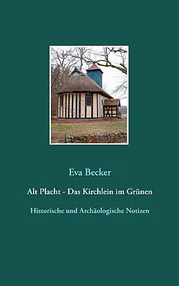 E-Book (epub) Alt Placht - Das Kirchlein im Grünen von Eva Becker