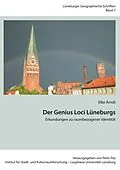 E-Book (epub) Der Genius Loci Lüneburgs von Elke Arndt