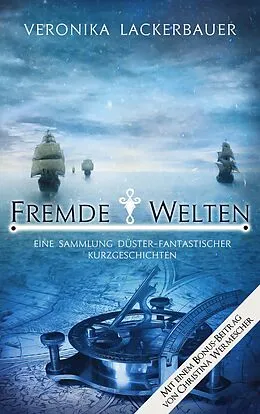E-Book (epub) Fremde Welten von Veronika Lackerbauer