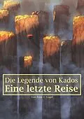 E-Book (epub) Die Legende von Kados von Felix T. Vogel