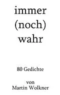 E-Book (epub) immer (noch) wahr von Martin Wolkner