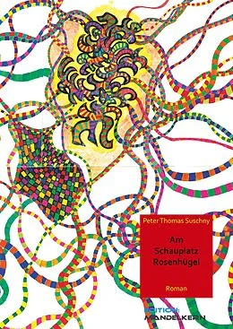 E-Book (epub) Am Schauplatz Rosenhügel von Peter Thomas Suschny