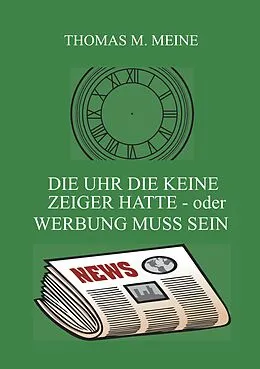 E-Book (epub) Die Uhr die keine Zeiger hatte - oder Werbung muss sein von Herbert Kaufman