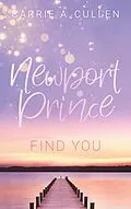 E-Book (epub) Newport Prince Bd. 2 von Carrie A. Cullen