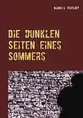E-Book (epub) Die dunklen Seiten eines Sommers von Klaus-J. Teutloff