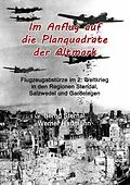 E-Book (epub) Im Anflug auf die Planquadrate der Altmark von Bernd Sternal, Werner Hartmann