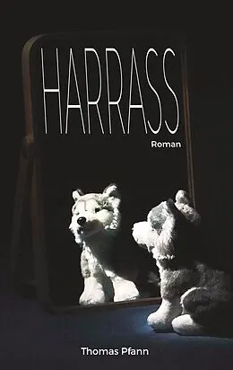 E-Book (epub) Harrass von Thomas Pfann