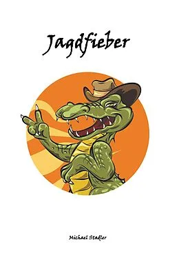 E-Book (epub) Jagdfieber von Michael Stadler