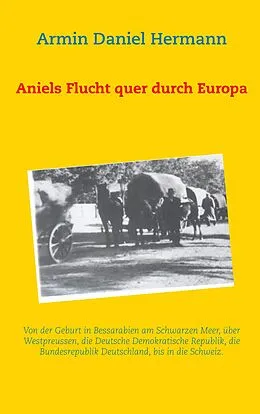 E-Book (epub) Aniels Flucht durch ganz Europa von Armin Daniel Hermann