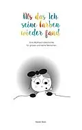 E-Book (epub) Als das Ich seine Farben wiederfand von Kerstin Stroh