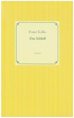 Kartonierter Einband Das Schloß von Franz Kafka