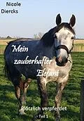 E-Book (epub) Mein zauberhafter Elefant von Nicole Diercks