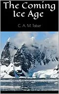 E-Book (epub) The Coming Ice Age von C. A. M. Taber