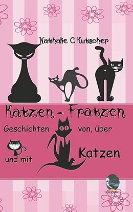 Kartonierter Einband Katzen-Fratzen von Nathalie C. Kutscher