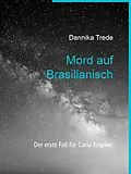 E-Book (epub) Mord auf Brasilianisch von Dannika Trede