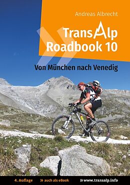 Kartonierter Einband Transalp Roadbook 10: Von München nach Venedig von Andreas Albrecht