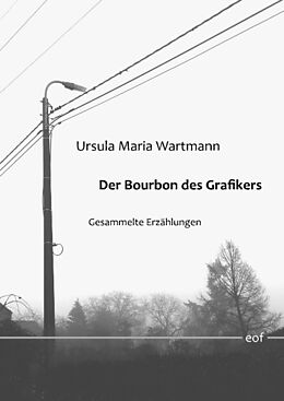 Fester Einband Der Bourbon des Grafikers von Ursula Maria Wartmann