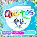 E-Book (epub) Quotes 4 U von Daniela Schicke