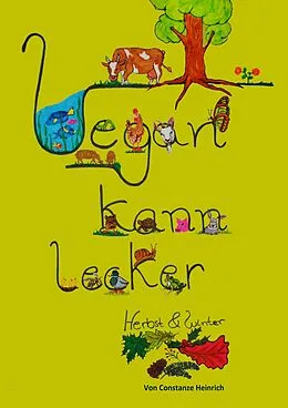 E-Book (epub) Vegan kann lecker von Constanze Heinrich