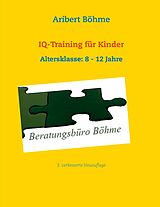 E-Book (epub) IQ-Training für Kinder von Aribert Böhme