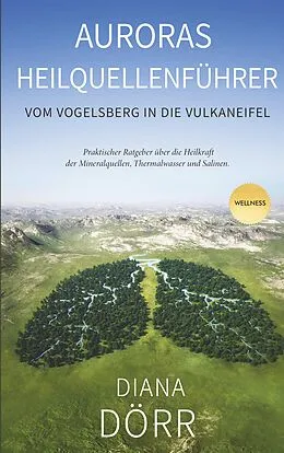 E-Book (epub) Auroras Heilquellenführer von Diana Dörr