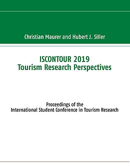 E-Book (epub) ISCONTOUR 2019 Tourism Research Perspectives von Christian Maurer, Hubert Siller