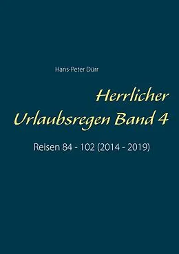 E-Book (epub) Herrlicher Urlaubsregen Band 4 von Hans-Peter Dürr