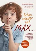 E-Book (epub) Schon wieder hat Max ... von Anna Maria Sanders