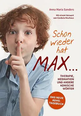 E-Book (epub) Schon wieder hat Max ... von Anna Maria Sanders