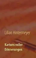 E-Book (epub) Kartons voller Erinnerungen von Lilian Hintermeyer