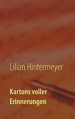 E-Book (epub) Kartons voller Erinnerungen von Lilian Hintermeyer