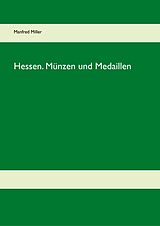 E-Book (epub) Hessen. Münzen und Medaillen von Manfred Miller