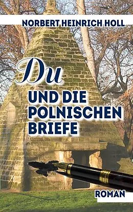 E-Book (epub) Du und die polnischen Briefe von Norbert Heinrich Holl