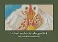 E-Book (epub) Hubert sucht den Augenblick von Peter Zeiger, Marie Gerstenberger