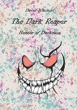 E-Book (epub) The Dark Reaper - Hunter of Darkness von David Wiechert