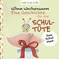 E-Book (epub) Wilma Wochenwurm: Eine Geschichte für die Schultüte von Susanne Bohne
