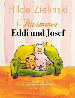 E-Book (epub) Für immer Eddi und Josef von Hilde Zielinski