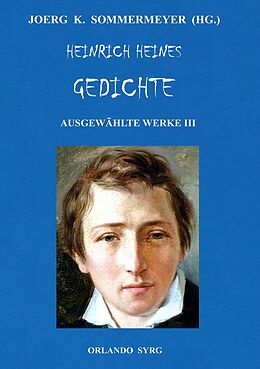 E-Book (epub) Heinrich Heines Gedichte. Ausgewählte Werke III von Heinrich Heine