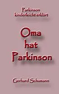 E-Book (epub) Oma hat Parkinson von Gerhard Schumann
