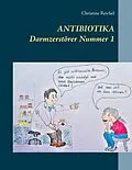 E-Book (epub) Antibiotika von Christine Reichel