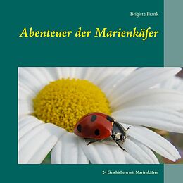 E-Book (epub) Abenteuer der Marienkäfer von Brigitte Frank